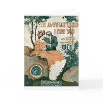 I'm Awful Glad I Met You Greeting Cards