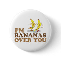 I'm Bananas Over You - Dancing Bananas Buttons