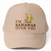 I'm Bananas Over You - Dancing Bananas Trucker Hat