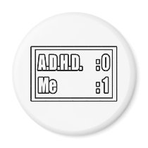 I'm Beating A.D.H.D. (Scoreboard) Magnet