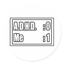 I'm Beating A.D.H.D. (Scoreboard) Round Sticker