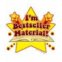 I'm Bestseller Material! t-shirts
