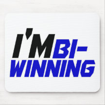 I'm Bi- Winning Mouse Pads