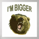 I'm Bigger Bear Print