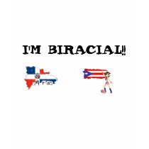 I'M BIRACIAL!! (boricua & dominican island) t-shirts by anitavive I'M BIRACIAL!! (boricua & dominican island) t-shirts