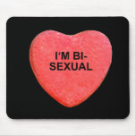I'M BISEXUAL MOUSEPADS