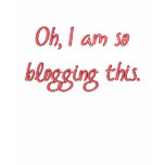 im blogging this t-shirts