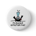 I'm Bored buttons by MiamiAngel I'm Bored buttons