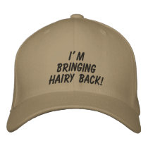 I'm Bringing Hairy Back!: The Hat Baseball Cap