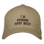 I'm Bringing Hairy Back!: The Hat embroidered hats