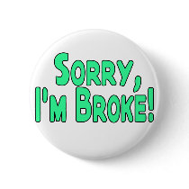 I'm Broke buttons