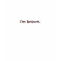 i'm brown. shirt