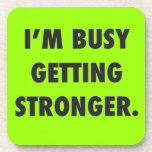 I'M BUSY GETTING STRONGER CHARACTER MOTIVATIONAL E cork coasters