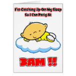 I'm Catching Up On My Sleep So I Can Party At 3AM Cards