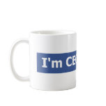 I'm CEO... bitch Coffee Mug
