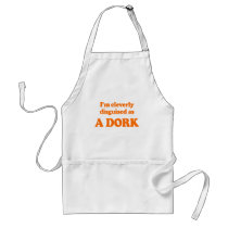 I'm cleverly disguised as a dork Costume Apron