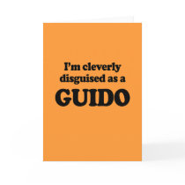 I'm cleverly disguised as a guido greeting card