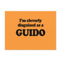 I'm cleverly disguised as a guido postcards