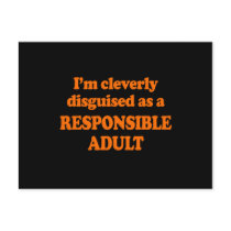 I'm cleverly disguised as a responsible adult - Co Postcard