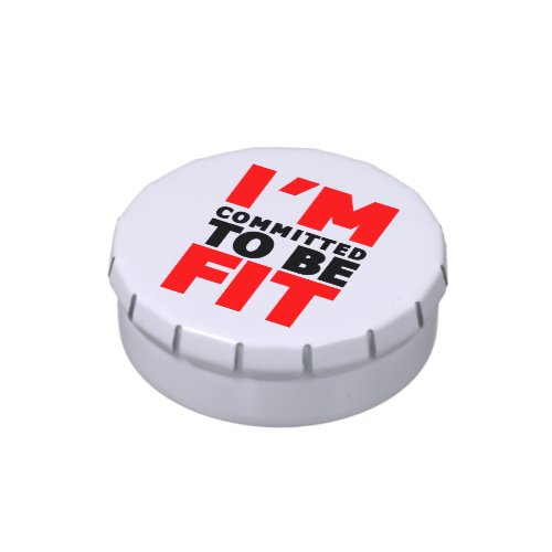 I&#39;m committed to be Fit Candy Tin