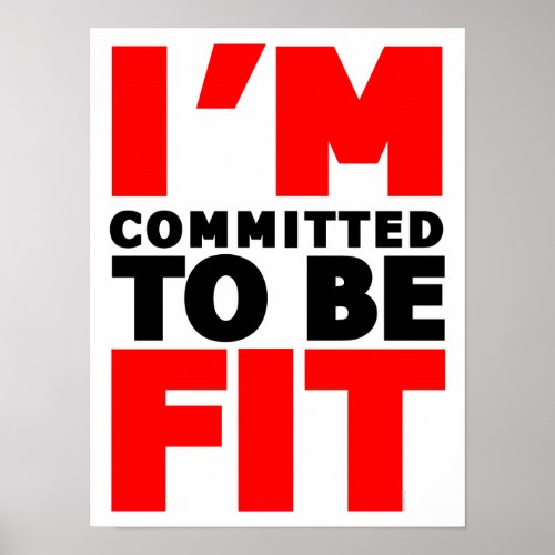 I&#39;m committed to be Fit Poster