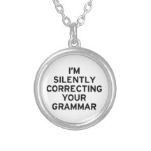 I'm Correcting Grammar Pendants