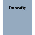 I'm crafty t-shirts by tudornoel I'm crafty t-shirts