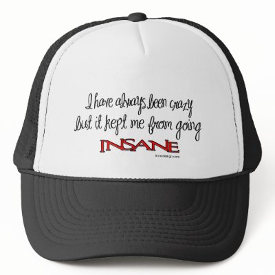 I'm Crazy Hats by ironydesign