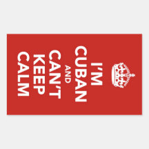 I'm Cuban and I can't Keep Calm Rectangular Sticker