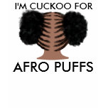 I'M CUCKOO FOR AFRO PUFFS T-SHIRT