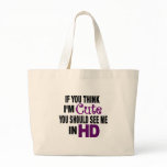 I'M Cute In Hd Tote Bags