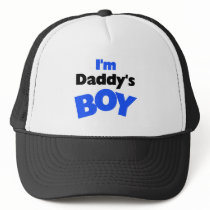 I'm Daddy's Boy hats