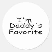 I'm Daddy's Favorite Round Stickers