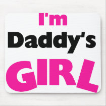 I'm Daddy's Girl  mousepads