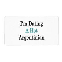 I'm Dating A Hot Argentinian Shipping Labels