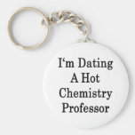 I'm Dating A Hot Chemistry Professor Key Chains
