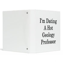 I'm Dating A Hot Geology Professor Vinyl Binders