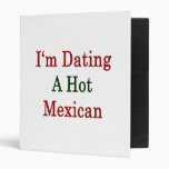 I'm Dating A Hot Mexican Vinyl Binders