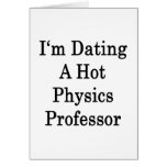I'm Dating A hot Physics Professor Cards