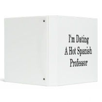 I'm Dating A Hot Spanish Professor Binder