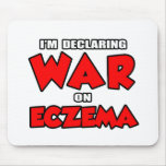 I'm Declaring War on Eczema Mouse Pads