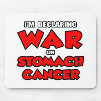I'm Declaring War on Stomach Cancer mousepads