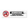 I'm Democrat because Lincoln would be ashamed Bumper Sticker