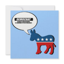 I'm Democrat because Lincoln would be ashamed Invitations