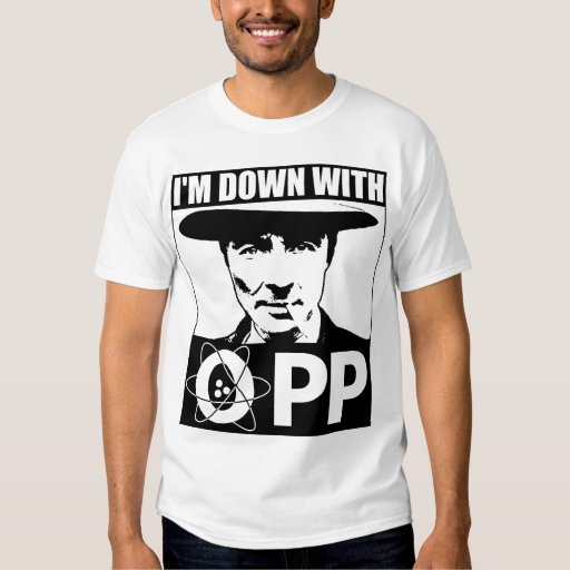 I m down with opp t shirt zazzle