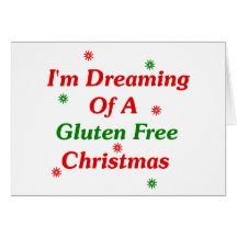 I'm Dreaming Of A Gluten Free Christmas Greeting Card