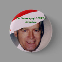I'm Dreaming of A Whitey Christmas buttons