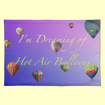 I'm Dreaming of Hot Air Balloons Placemat placemats
