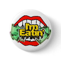 Im Eatin buttons by MIzztrends Im Eatin buttons