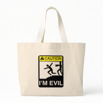 I'm Evil Tote Bag